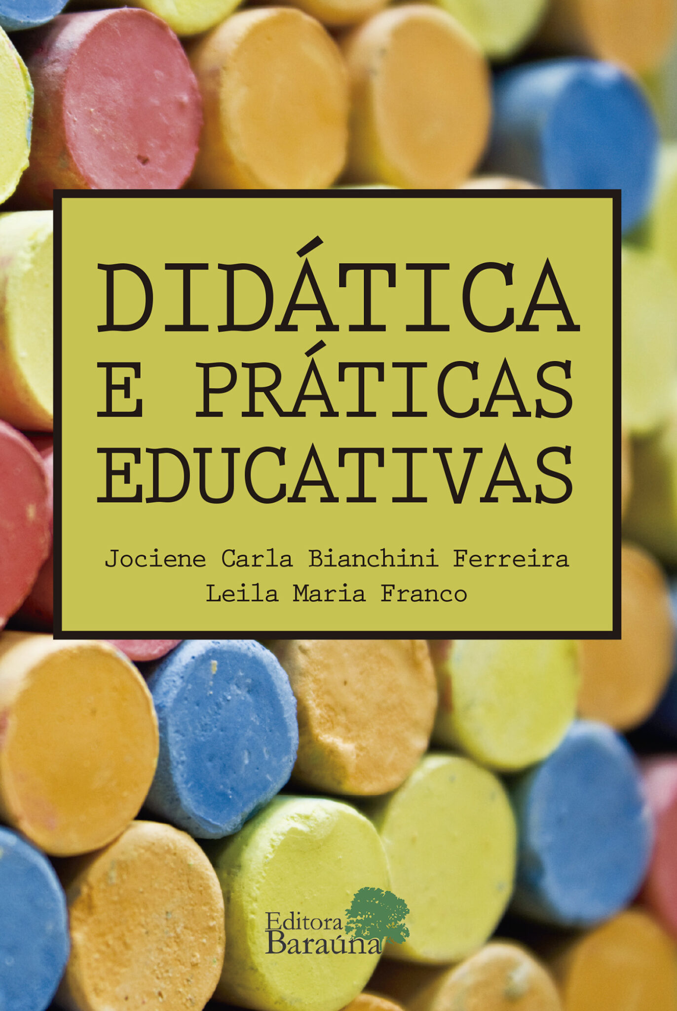 Didática E Práticas Educativas » Editora Baraúna